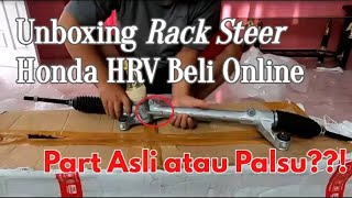 Unboxing!! RACK STEEER Honda HRV Beli Online | Rack Steer Asli atau Palsu⁉️