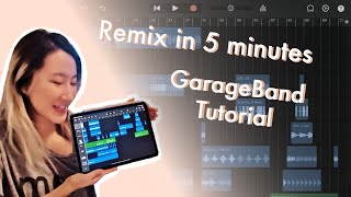 Remix make in 5 minutes | GarageBand Tutorial | No instrument or music knowledge required