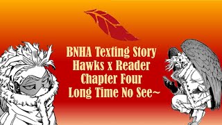 BNHA/MHA Texting Story 'Hawks x (Y/n)' Chapter Four: Long Time No See~