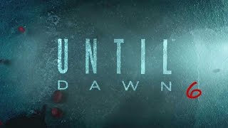 Дожить до рассвета (Until Dawn) #6 Майк в Психушке - Прохождение без голоса