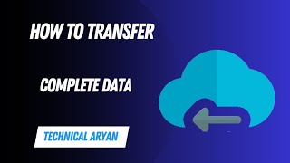 How To Transfer Data by using different Mean | Technical Aryan