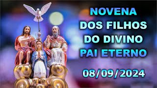 Novena dos Filhos do Divino Pai Eterno - 08-09-2024 - Evangelho do Dia - Bênção da Água