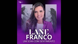 LANE FRANCO - CD UM SOM COM SENTIMENTO 2023