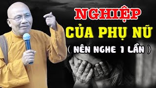 Phụ Nữ Gánh Nghiệp Gì Mà Khó Tu Hơn Đàn Ông ( Cực Hay ) - Thiền Sư An Lạc Hạnh