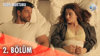 Veda Mektubu 2. Bölüm | Full Bölüm