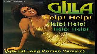 Gilla - Help Help (Special Long   Krimen Version) 2019