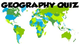 Geography Quiz - 10 Question to test your knowledge