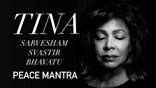 Tina Turner - Sarvesham Svastir Bhavatu (Peace Mantra)