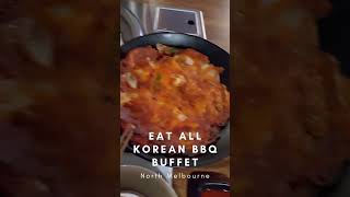 Eat All Korean BBQ Buffet - Unlimited Korean Barbeque in North Melbourne