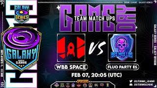 Cosmo League  - WBB Space vs Fluo Party + War League vs 2nd Esport