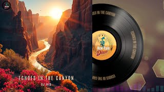 DJ NID - Echoes in the Canyon🔥Official Audio 2024