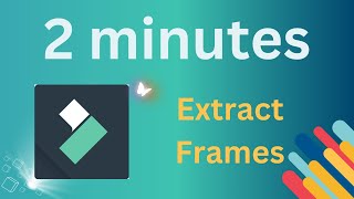 Extract Frame  Filmora - part 01