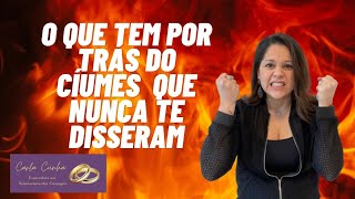 COMO DEIXAR DE SER CIÚMENTA | CARLA CUNHA