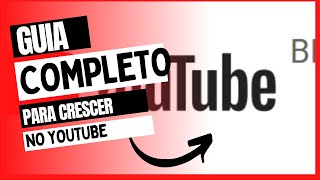 Como crescer no Youtube 2024 - Guia completo para crescer no youtube