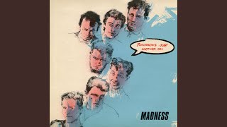 Madness (Is All In the Mind)