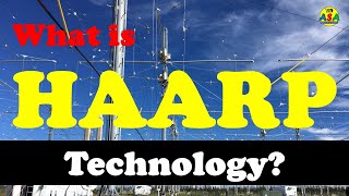 What is HAARP technology • Ionosphere • Earthquake