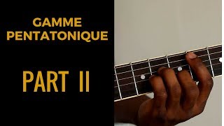 AfricanGuitarBasics_#11｜ La Gamme Pentatonique｜The Pentatonic scale ｜PART II