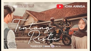 ICHA ANNISA - TENTANG RESTU (OST. Cerita Di Langit Tenggara) [VIDEO-2]