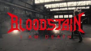 BLOODSTAIN - I Am Death (Official Music Video)