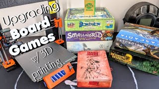 Upgrading Boardgames w/ 3D Printing!