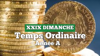 Vingt-neuvième dimanche du temps ordinaire, année A