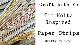 #craftwithme…………*PAPER STRIPS* Tim Holtz Inspired …………#junkjournalideas #timholtz