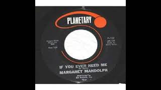 Margaret Mandolph  -  If you ever need me