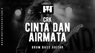 [#BACKINGTRACK] CRK - CINTA DAN AIRMATA