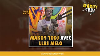 🔴Live: MAKOY TODJ avec LLAS MELO