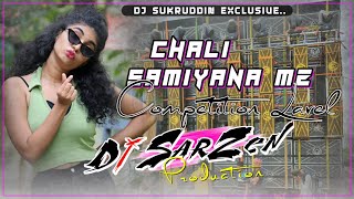 Chali_Samiyana_Me_Dj Sarzen Production__Bhojpuri_Edm_