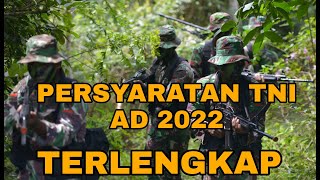 PERSYARATAN TNI AD 2022 |CATAM GEL 1 TH 2022