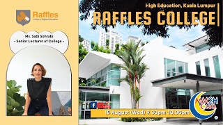 [Education Showcase] Raffles College of Higher Education, Kuala Lumpur