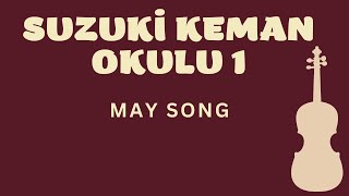 MAY SONG  - SUZUKİ KEMAN OKULU 1