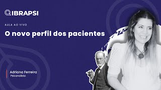 O novo perfil dos pacientes