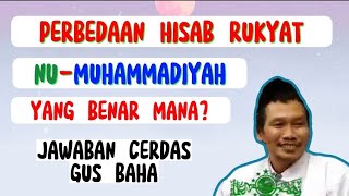 HISAB ATAU RUKYAH❓❓❓ JAWABAN CERDAS GUS BAHA🤗. IKUT NU ATAU MUHAMMADIYAH #idulfitri1444h #gusbaha