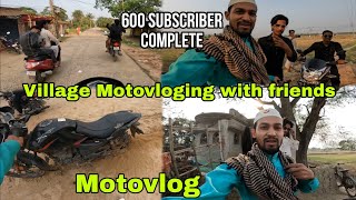 Village Motovloging with friends !! Motovlog !! Indian Motovlogger ! village ! all India vlog siraj