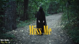 Dmitry Glushkov - Miss Me