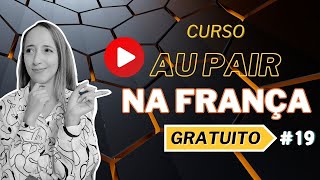 Contrato: Analisar e negociar | #19 CURSO AU PAIR NA FRANÇA (gratuito)