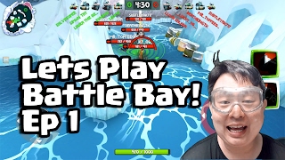 Let's play Battle Bay (iOS/Android - Free!) HD