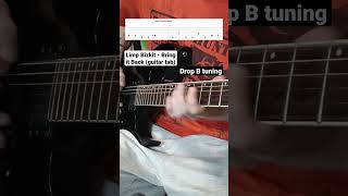 Limp Bizkit - Bring it Back (guitar riff with tabs)