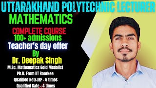 Uttarakhand Polytechnic lecturer Maths Complete course/Teacher's day Offer 100+ admission