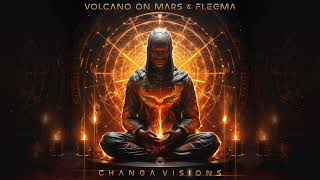 Volcano On Mars & Flegma - Changa Visions