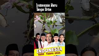 INDONESIA BARU TANPA ORBA