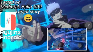 Jujutsu Kaisen Curse Clash Ultimate Edition Setting+Story mode Mediatek Helio G99 |Ryujinx Android