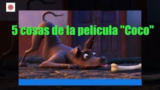 5 cosas de la película "Coco" que solo entenderás si eres de México