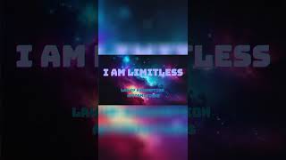 I AM LIMITLESS #lawofassumption #manifestation #selfconcept #affirmations #10kchallenge #loa