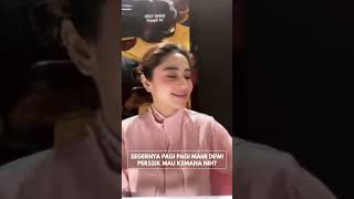 Segarnya Pagi Pagi Mami Dewi Perssik Mau Kemana Tuh?