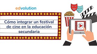 ¿Cómo integrar un festival de cine en la educación secundaria?