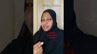 UKITAKA KUBADILISHA MAISHA. @RUKYMEDIA #rukiatsuma #manenoyabusara #youtubeshorts #shorts #ushauri