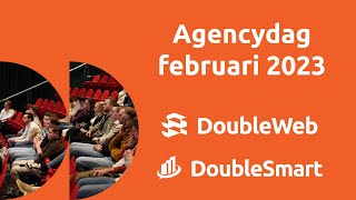 Agencydag februari 2023 - DoubleSmart & DoubleWeb